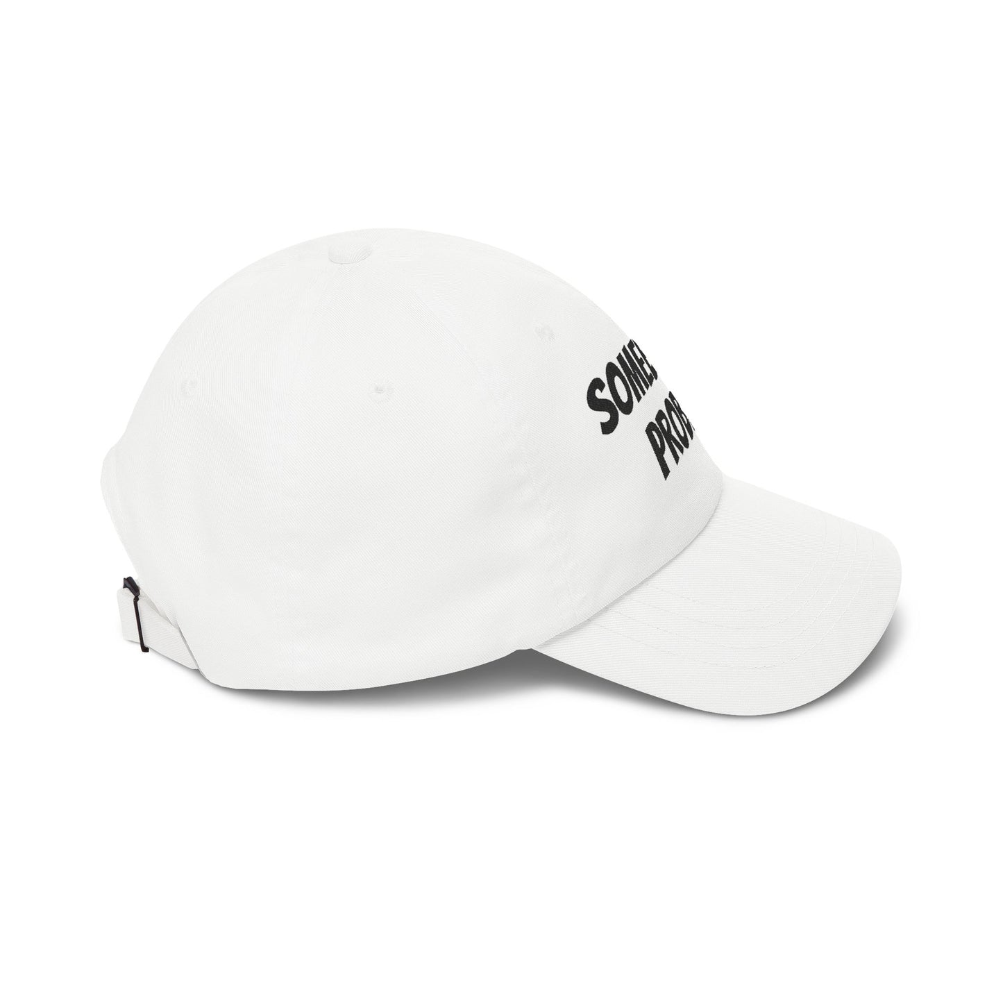 Somebodys Problem Hat