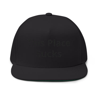 This Place Sucks- Custom Embroidered Hat