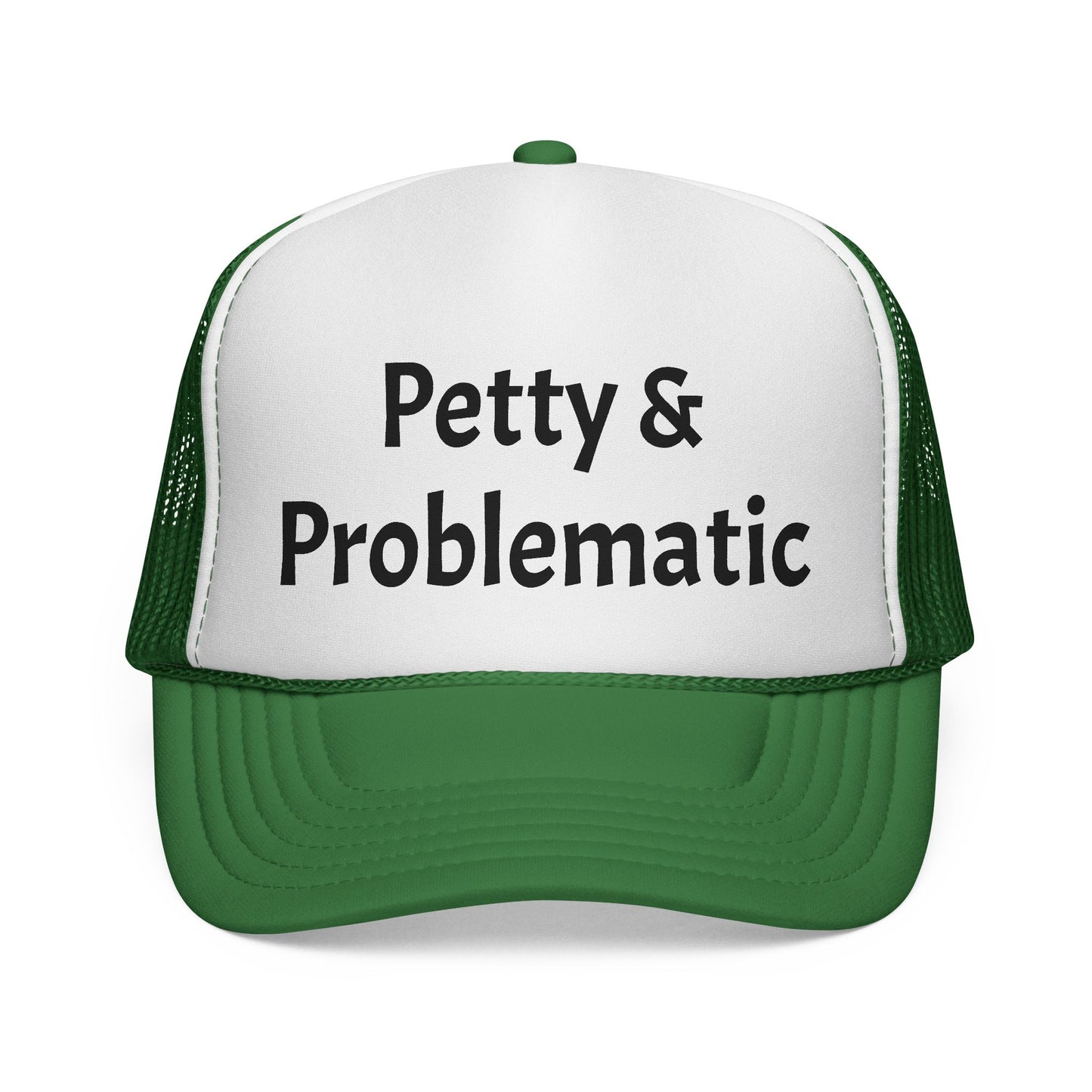 Petty & Problematic Hat