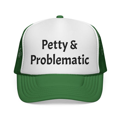 Petty & Problematic Hat
