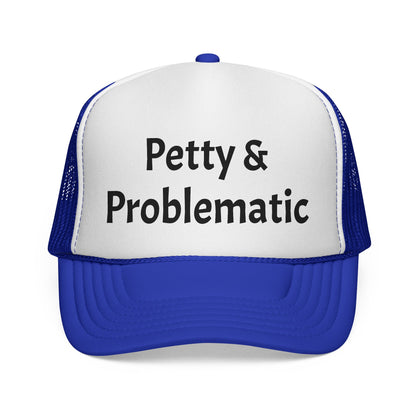Petty & Problematic Hat