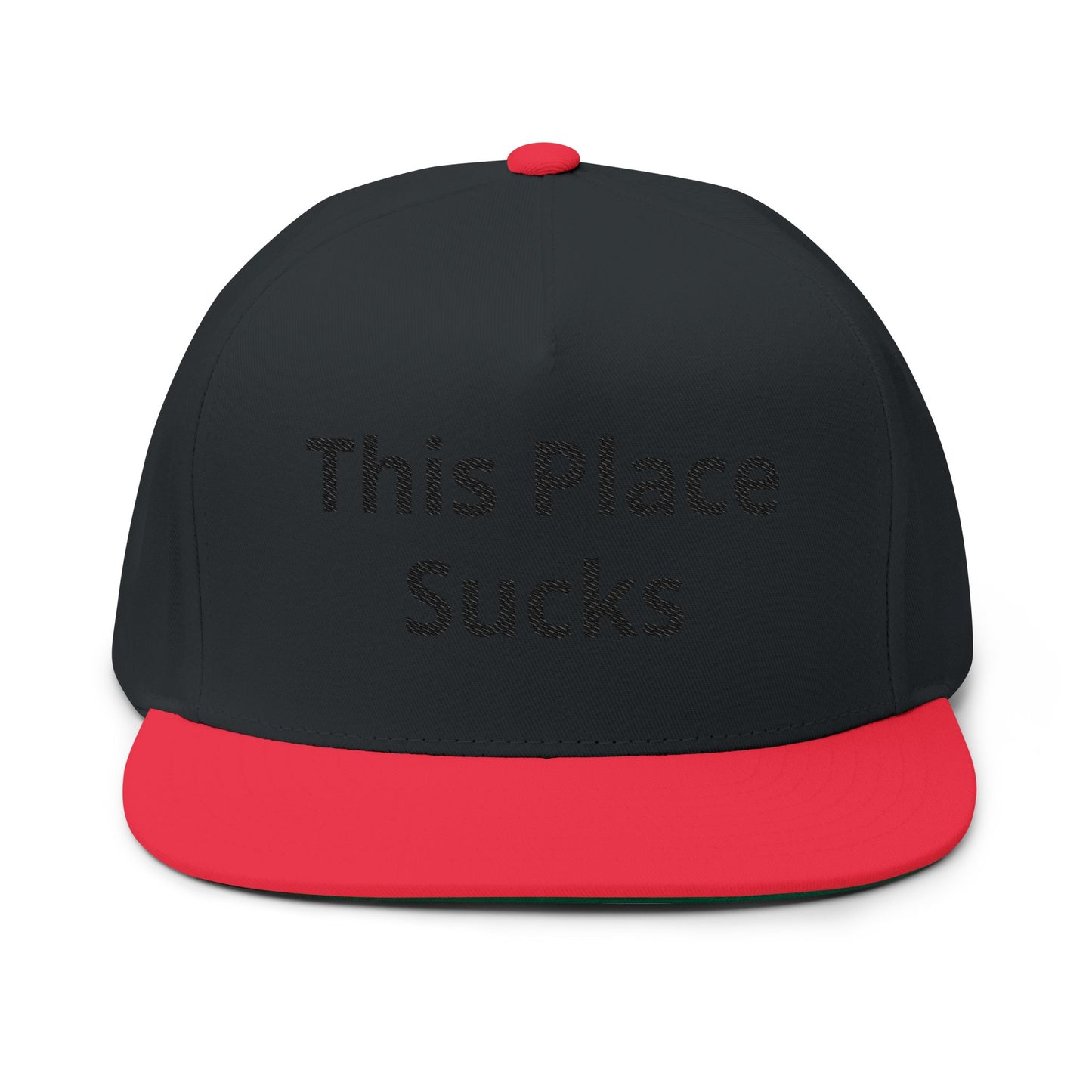 This Place Sucks- Custom Embroidered Hat