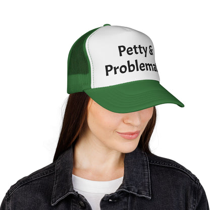 Petty & Problematic Hat