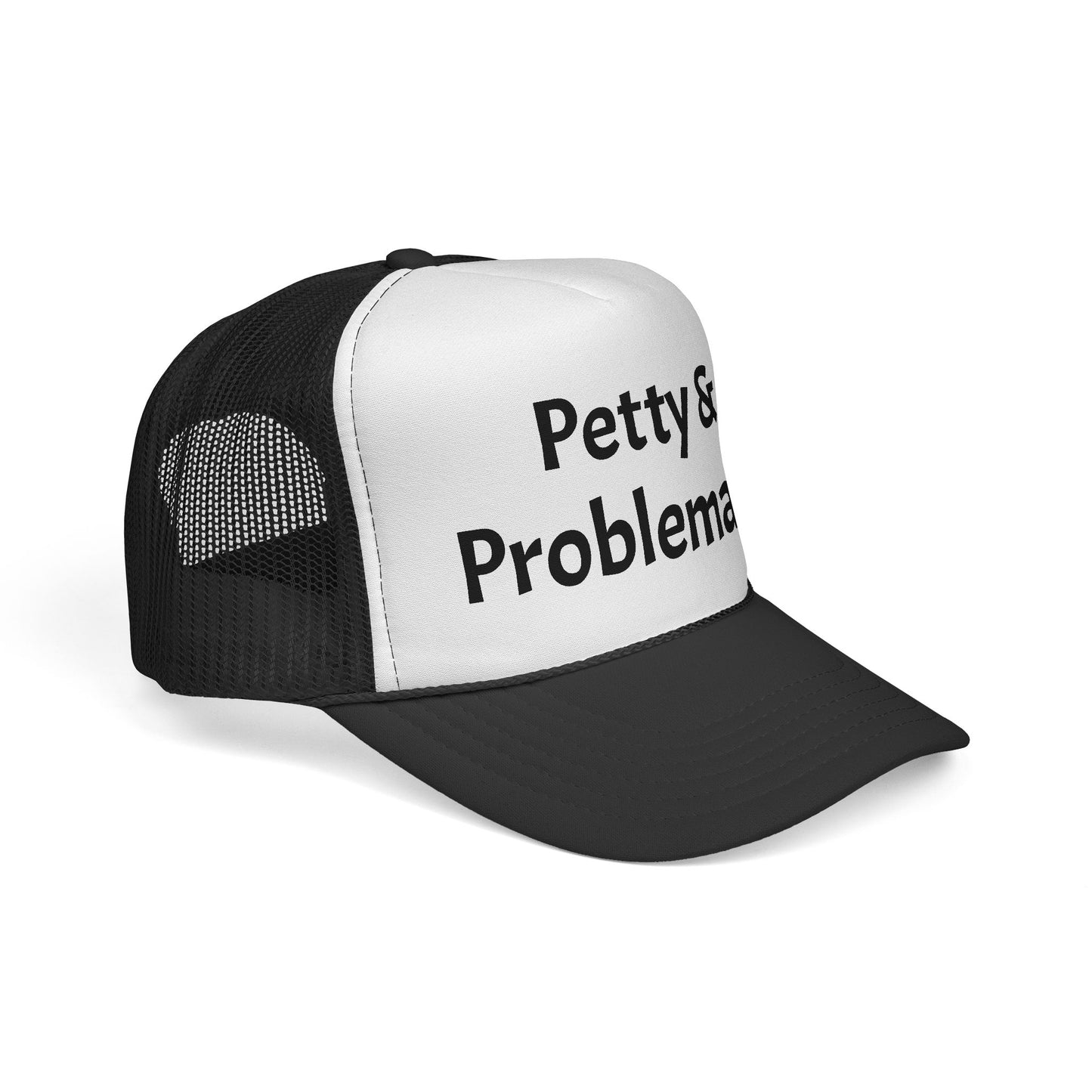 Petty & Problematic Hat