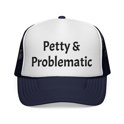 Petty & Problematic Hat