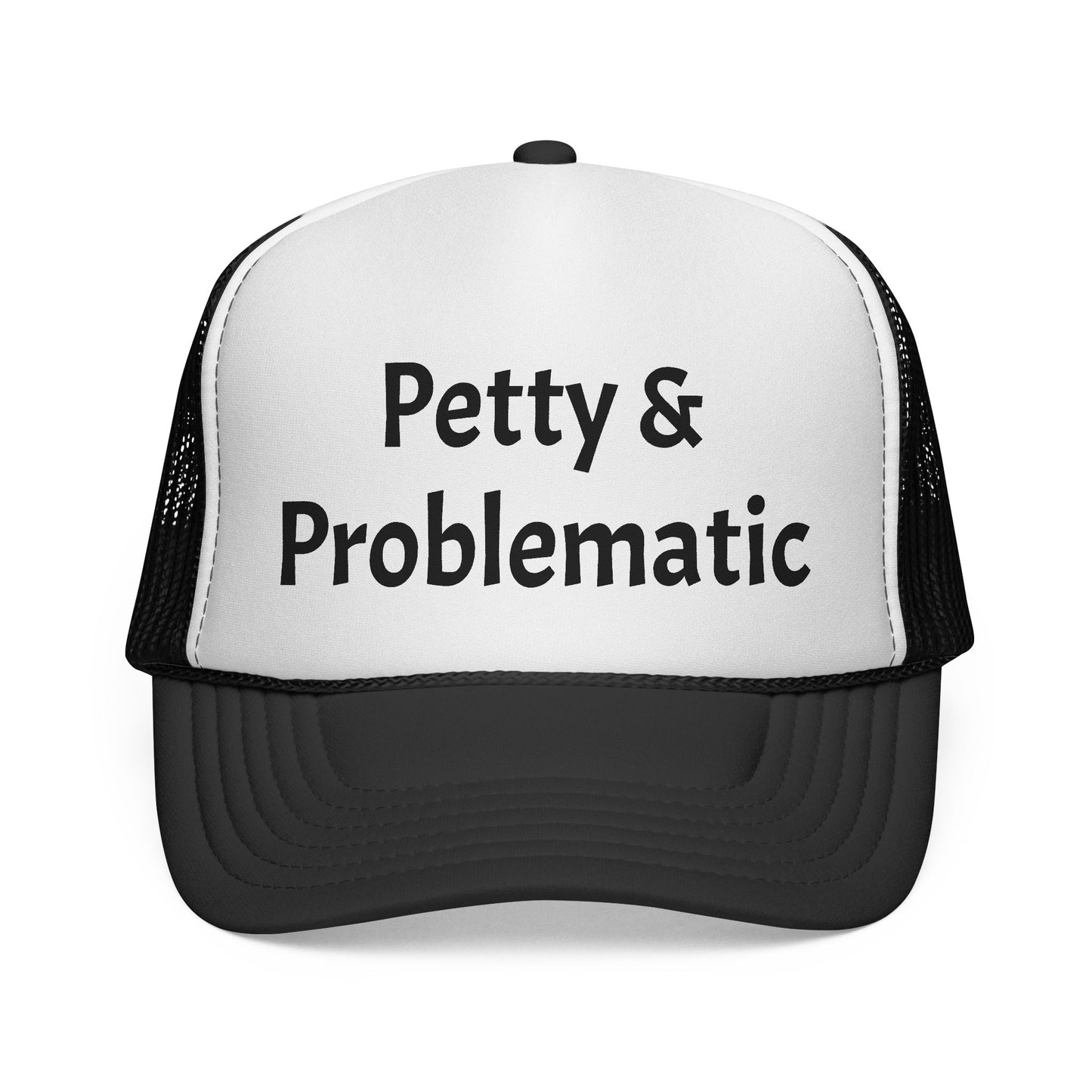 Petty & Problematic Hat