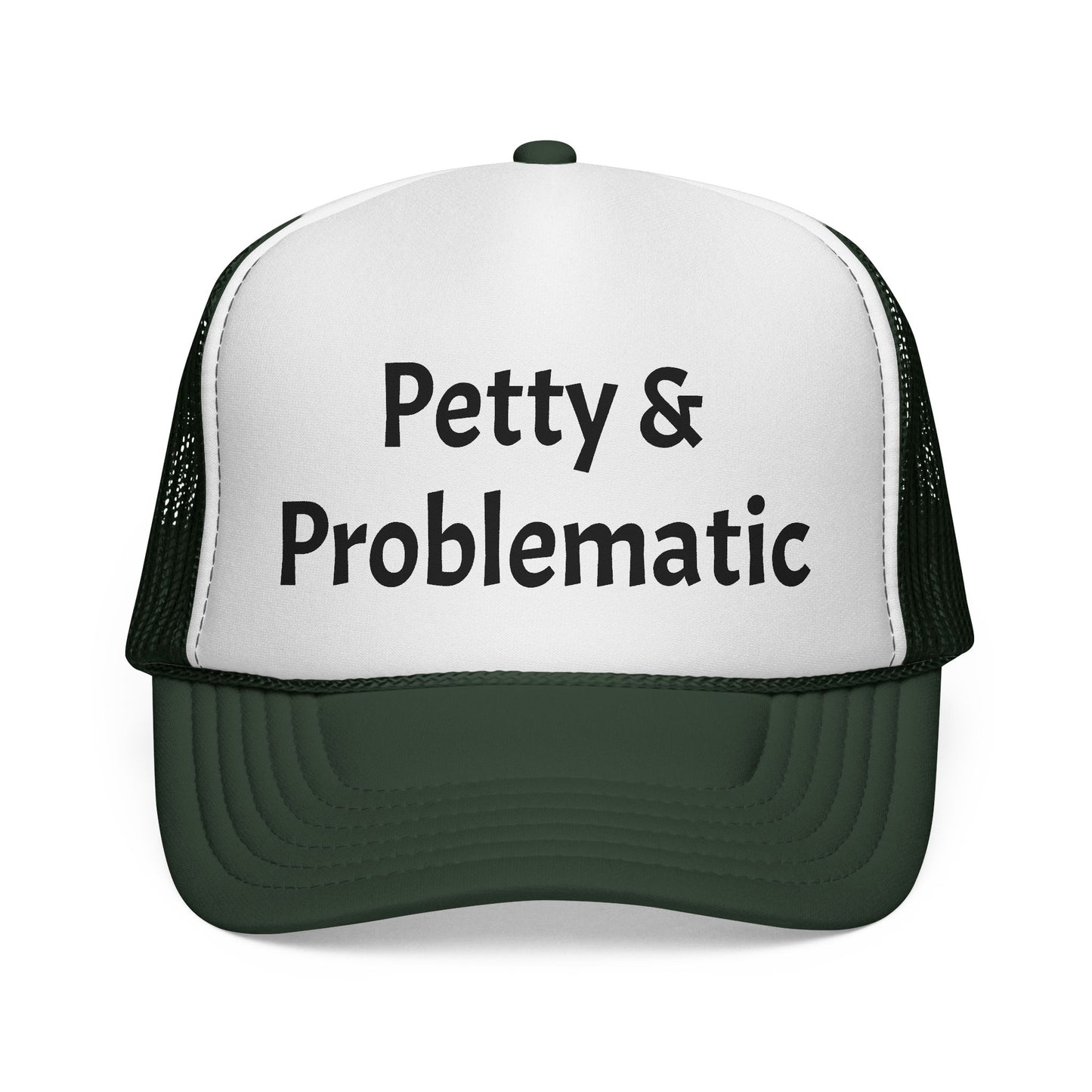 Petty & Problematic Hat