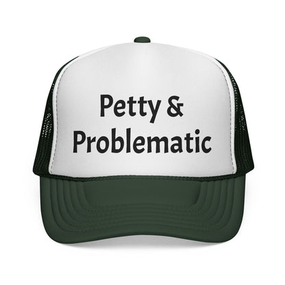 Petty & Problematic Hat
